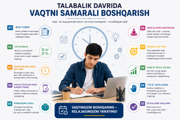 Talabalik davrida vaqtni samarali boshqarish: muvaffaqiyat sari muhim qadam