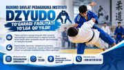 Buxoro davlat pedagogika instituti dzyudo to‘garagi faoliyati yo‘lga qo‘yildi!