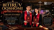 BITIRUVCHI–2026 — Yangi marralar sari dadil qadam! Diplom topshirish marosimi