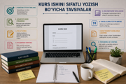 Kurs ishini sifatli yozish bo‘yicha tavsiyalar