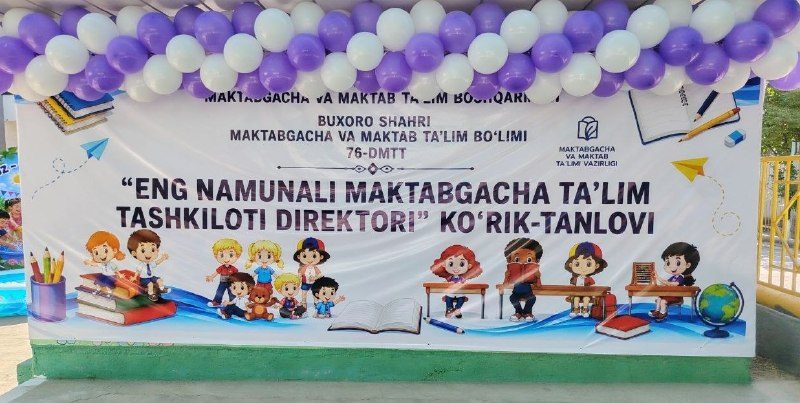 “ENG YAXSHI MAKTABGACHA TA’LIM TASHKILOTI DIREKTORI” KO‘RIK-TANLOVINING BUXORO SHAHAR BOSQICHI O‘TKAZILDI