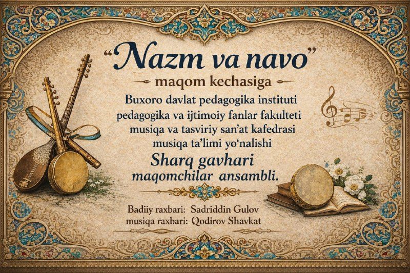 "Nazm va Navo" maqom kechasiga taklif etamiz