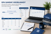 Как рассчитывается GPA? Полное руководство по среднему баллу успеваемости для студентов