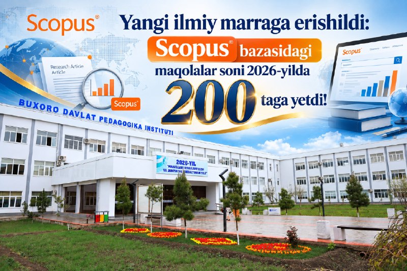 Yangi ilmiy marraga erishildi: Scopus bazasidagi maqolalar soni 2026-yilda 200 taga yetdi!